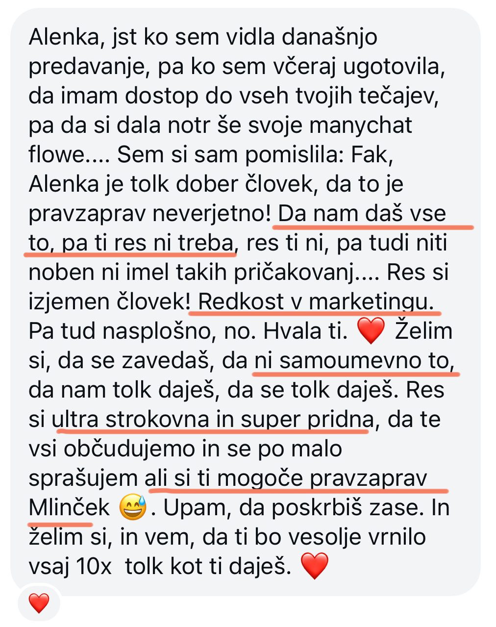 Alenka je tolk dober človek, da to je pravzaprav neverjetno! Da nam daš vse to, pa ti res ni treba … Redkost v marketingu. Se po malo sprašujem, ali si ti mogoče pravzaprav Mlinček 😅